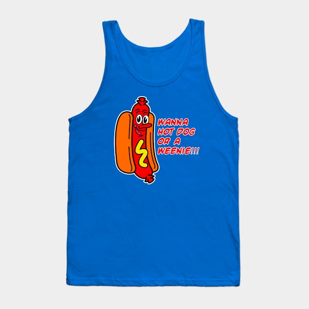 Wanna Hot dog Tank Top by OrneryDevilDesign